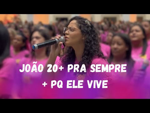 Medley João 20 + Pra Sempre + PQ Ele Vive