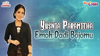 Download lagu Yusnia Paramitha - Emoh Dadi Bojomu mp3