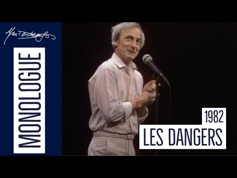 Yvon Deschamps l Les dangers l 1982