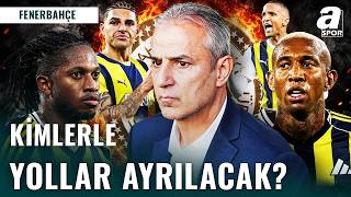 Fenerbahçe SK Yeni Sezon Kadro Revizyonu Planı