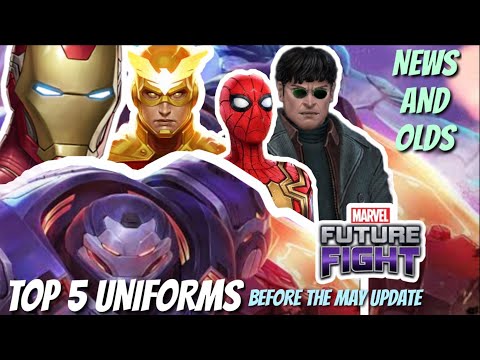 TOP 5 UNIFORMS YOU SHOULD CONSIDER BUYING BEFORE THE MAY UPDATE - Marvel Future Fight (With Reasons)