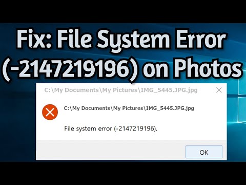 How To Fix: File System Error (-2147219196) on Microsoft Photos on Windows 10