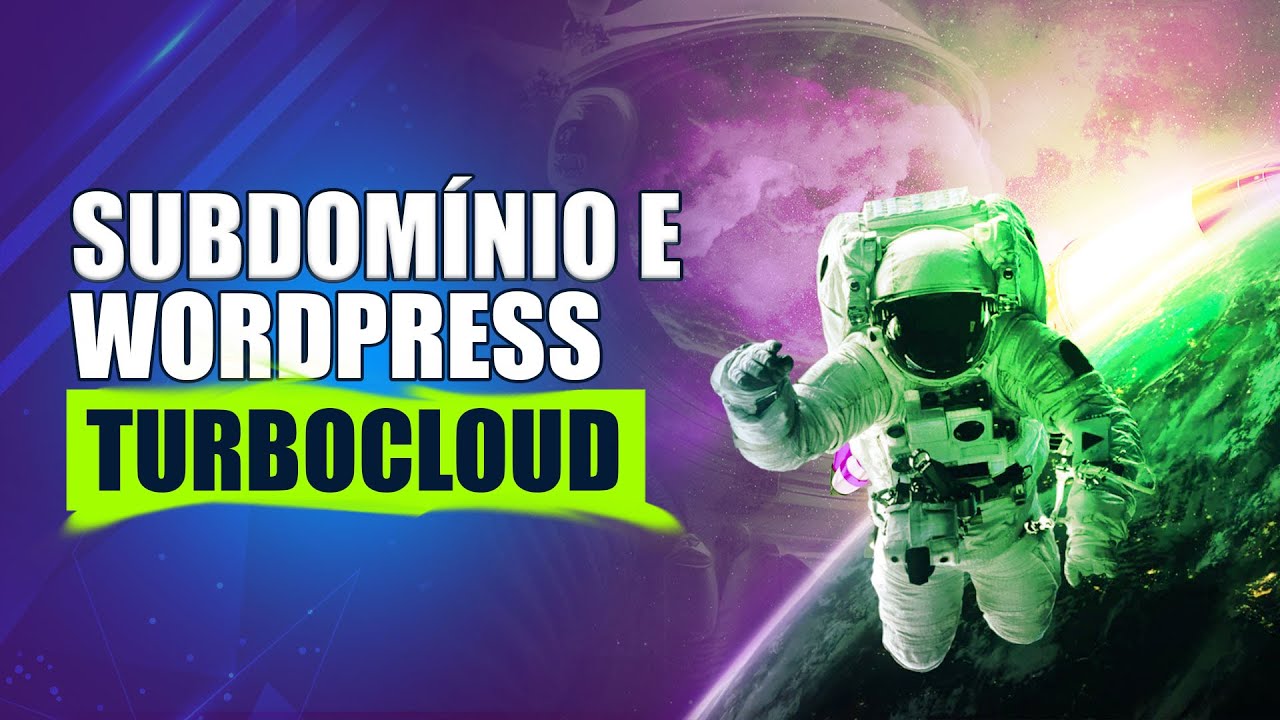 Passo a Passo para criar SUBDOMÍNIO e instalar WordPress na TURBO CLOUD