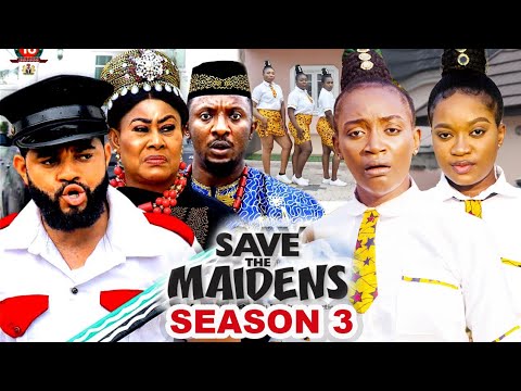 SAVE THE MAIDENS SEASON 3-(New Trending Movie)Stephen Odimgbe&AdaezeEluke 2023 Latest Nigerian Movie