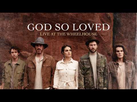 We The Kingdom - God So Loved (Live) [Audio]
