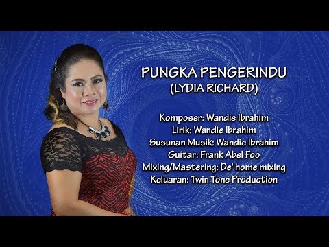 Lydia Richard - Pungka Pengerindu (Official Music Video)