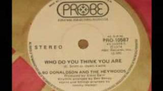 BO DONALDSON AND THE HEYWOODS - &quot;Who Do You Think You Are&quot; (1974)