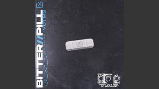Bitter // Pill (feat. Elijah Witt)