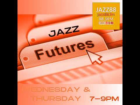 Jazz Futures on Jazz 88 (KBEM) - Danny Sigelman - Minneapolis, MN (1/2/24)