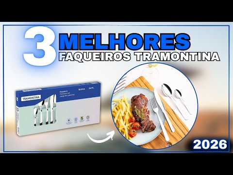 TOP 3 Kit Faqueiro Inox 24 Peças Tramontina 2026: Malibu, Ipanema ou Búzios - Custo benefício
