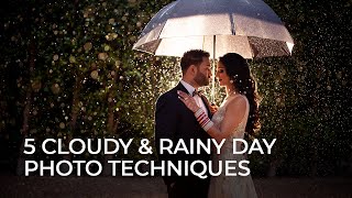 5 Cloudy & Rainy Day Photography Techniques | Master Your Craft