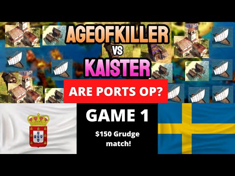 The 'Are Ports Op' Grudge Match! - AgeofKiller vs Kaister! - Game 1! (Bo7)