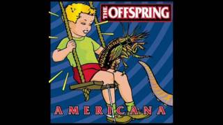 The Offspring - Have You Ever