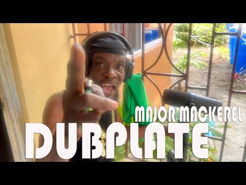MAJOR MACKEREL OVER DEH Dubplate