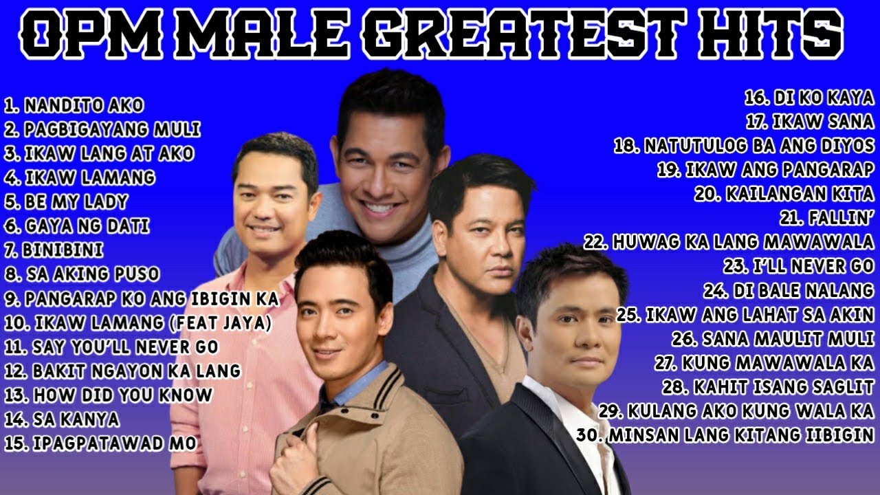 OPM Male Greatest Hits Volume 1 - Gary Valenciano, Ogie Alcasid, Erik Santos, Janno Gibbs and more!