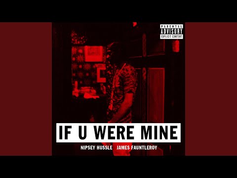 If U Were Mine (feat. James Fauntleroy)