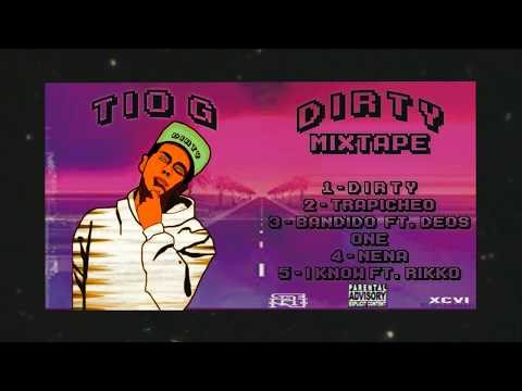 TIO G // DIRTY MIXTAPE