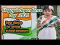 Happy Independence Day 2021 Best Dance For Online Program 15 August Kids Dance