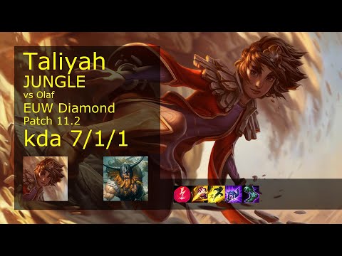 Taliyah Jungle vs Olaf - EUW Diamond 7/1/1 Patch 11.2 Gameplay