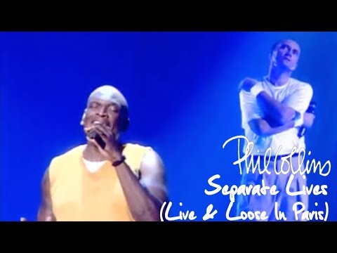 Phil Collins - Separate Lives (Live And Loose In Paris)