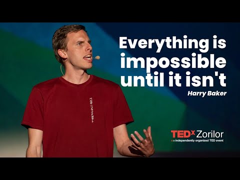 Everything is impossible until it isn't | Harry Baker | TEDxZorilor