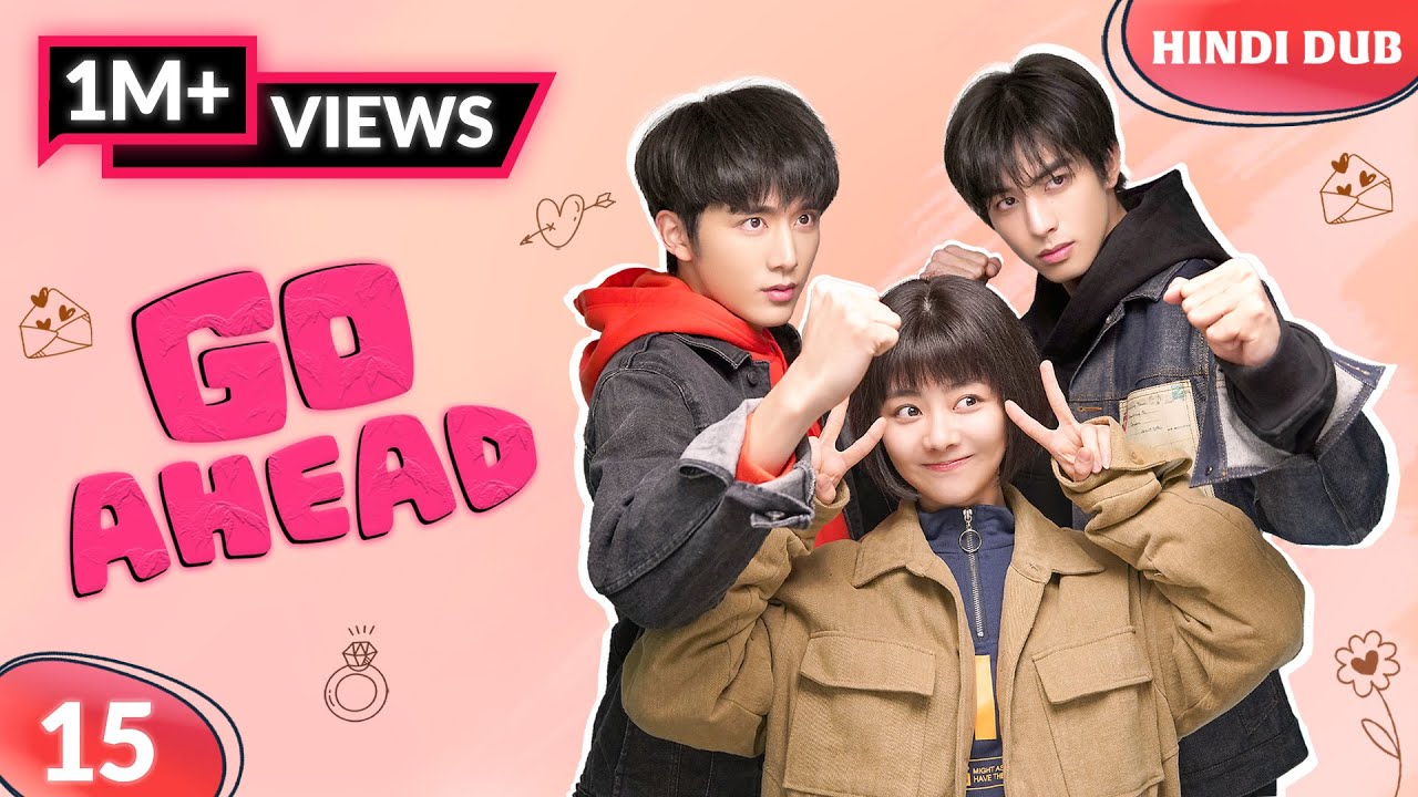 GO AHEAD Ep 15【Hindi Dubbed】Protective Bhai Vs. Ajeeb Boyfriend! Chinese Drama In Hindi Dubbed
