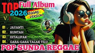 Download lagu Pop Sunda REGGAE TRENDING 2026 🎶 JAYANTI 🎶 RUNTAH 🎶 Full Album #popsundahits #popsundareggae mp3 Download lagu Pop Sunda REGGAE TRENDING 2026 🎶 JAYANTI 🎶 RUNTAH 🎶 Full Album #popsundahits #popsundareggae mp3