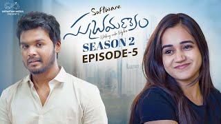 Software Subramanyam Season 2 || Episode - 5 || Prem Ranjith || Shivani Mahi || Infinitum Media