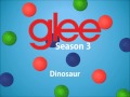Dinosaur (Glee Version) 