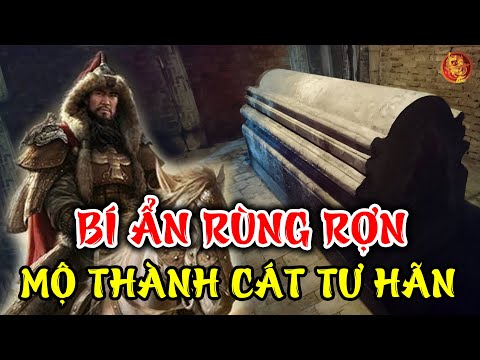 , title : 'Giải Mã Lăng Mộ 'TÀNG HÌNH' Của Thành Cát Tư Hãn Và Kho Báu 'Biến Mất' - Lịch Sử Trung Quốc'