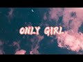 Mr. Capone-E - Only Girl  [I GOT U] (lyrics)