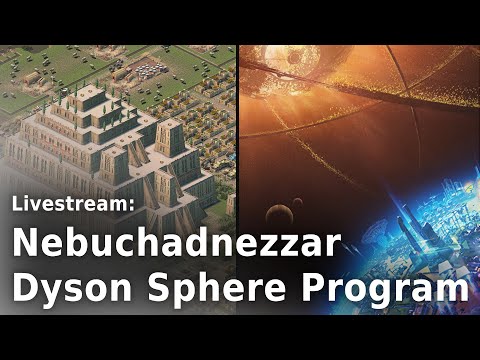 Video Thumbnail: heise spielt "Nebuchadnezzar" und "Dyson Sphere Program": Bauen früher und künftig