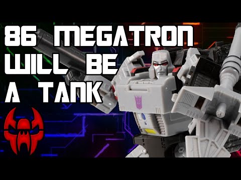 Why Studio Series 86 Megatron Will Be A Tank