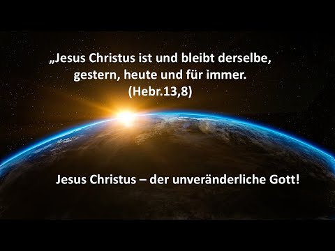 Hebräer 13, 8 | Jesus Christus - der unveränderliche Gott! | Georg Münch | 28.12.2025