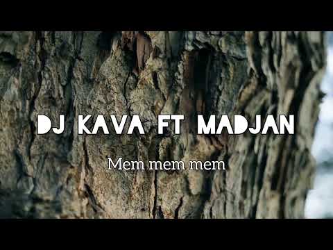 DJ KAVA FT MADJAN_-I LOVE YOU (MEM MEM MEM)