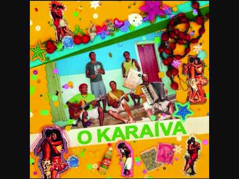 Cajuina - O Karaiva