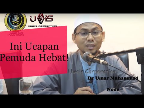 Ini Ucapan Pemuda Yang Hebat | Dr Umar Muhammad Noor