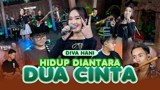 Download lagu Diva Hani - HIDUP DIANTARA DUA CINTA | Lembayung Music mp3 Download lagu Diva Hani - HIDUP DIANTARA DUA CINTA | Lembayung Music mp3