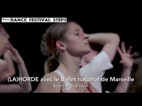 (LA)HORDE avec le Ballet national de Marseille "Room with a View - Steps 2022