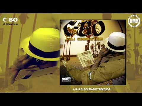 C-BO - All A Nigga Knows (Official Audio)