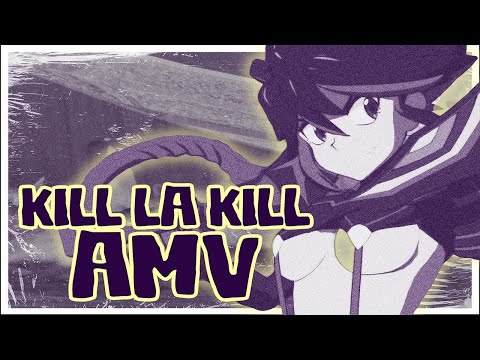KILL LA KILL AMV | " LOVE SIMULATOR" - Tmain | [Official AMV]