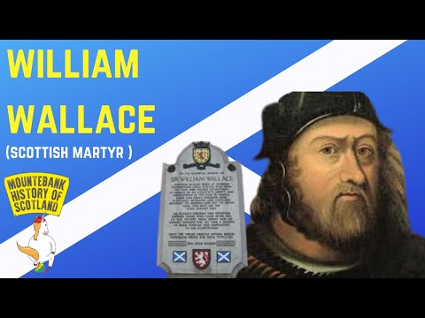Mountebank History of Scotland - #10 William Wallace (Scottish Martyr)