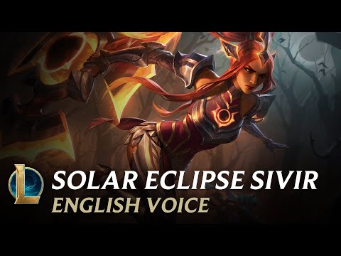 Solar Eclipse Sivir - English Interactions Voice Lines - League of Legends