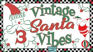 Vintage Santa Vibes! 3 Nostalgic Santa DIYS! Santa's Coming To Town Collab