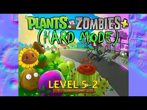 Plants vs. Zombies - HARD MODE | 27/7/2021 | E42: Level 5-2