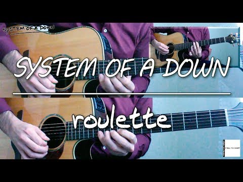 System Of A Down - Roulette (guitar cover)