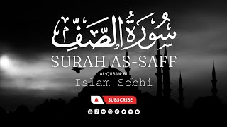 Download lagu Surah As-Saff (سورۃ الصف) Calming Quran Recitation by Islam Sobhi mp3