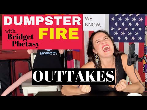 Dumpster Fire 36 - Outtakes