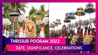 Thrissur Pooram 2022: Date Significance Celebratio