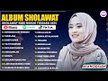 SHOLAWAT MERDU AI KHODIJAH FULL ALBUM TERBAIK 2025 NATAWASSAL BIL HUBABAH SHOLAWAT PENYEJUK HATI